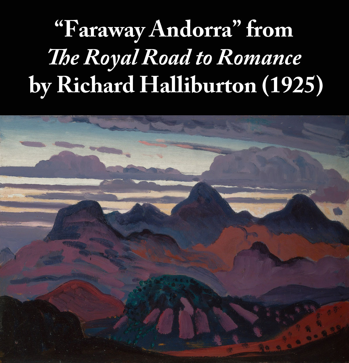 Faraway Andorra from The Royal Road to Romance by Richard Halliburton (1925)